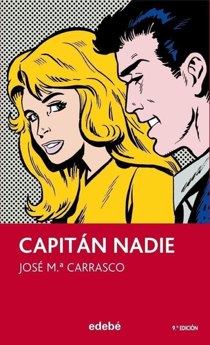 Libro: Capitan Nadie. Carrasco, Jose M.. Edebe