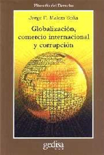 Globalizacion Comercio Internacional Corrupcion - Malem Seña