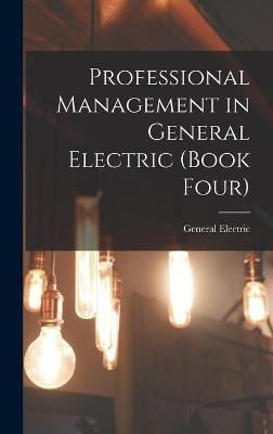 Libro Professional Management In General Electric (book F...