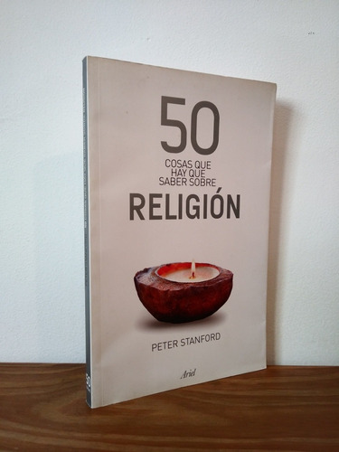 50 Cosas Que Hay Que Saber Sobre Religión Stanford Ariel