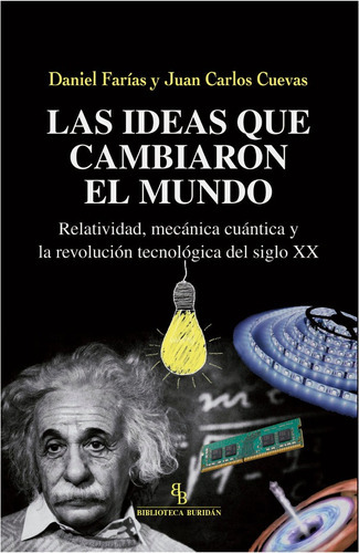 Las ideas que cambiaron el mundo, de Farias, Daniel. Editorial Biblioteca Buridán, tapa blanda en español