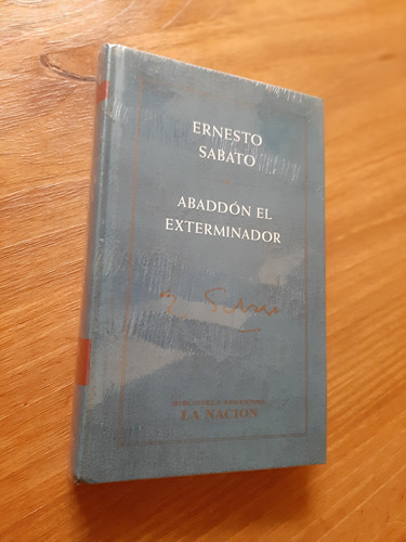 Abaddón El Exterminador. Ernesto Sabato. Tapa Dura