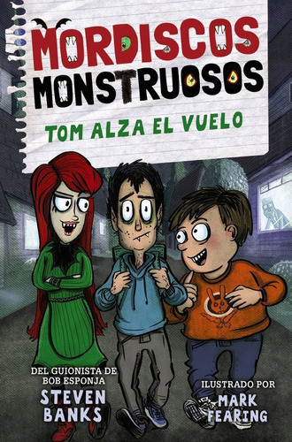 MORDISCOS MONSTRUOSOS 2 TOM ALZA EL VUELO, de Banks, Steven. Editorial ANAYA INFANTIL Y JUVENIL, tapa dura en español