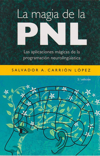 La Magia De La Pnl, De Salvador A. Carrión López. Editorial Ediciones Gaviota, Tapa Blanda, Edición 2008 En Español