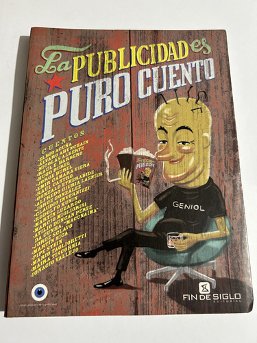 Libro La Publicidad Es Puro Cuento - Muy Buen Estado