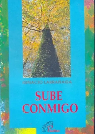 Ignacio Larrañaga: Sube Conmigo