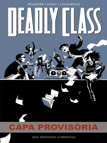 Deadly Class Volume 8: Uma Despedida Carinhosa