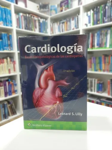 Lilly Cardiología Bases Fisiop. De Las Cardiopatías Envíos