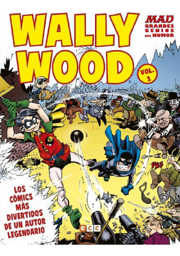 Libro - Ecc España - Mad - Grandes Genios Del Humor - Wally