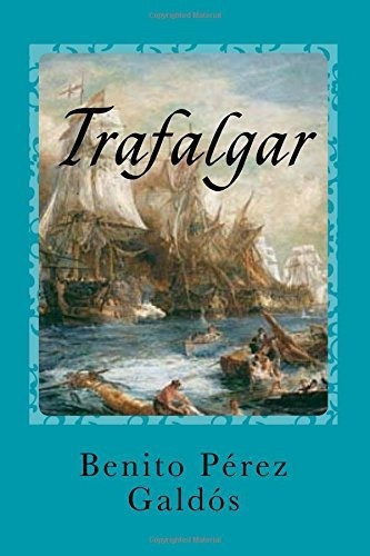 Libro : Trafalgar  - Peréz Galdós, Benito _b