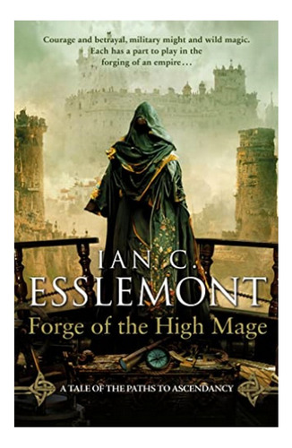 Forge Of The High Mage - Ian C Esslemont. Eb5