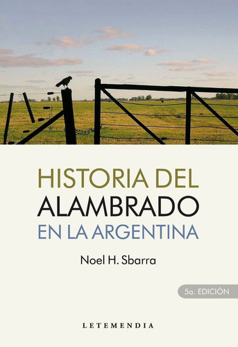Sbarra: Historia Del Alambrado En La Argentina, 5ª