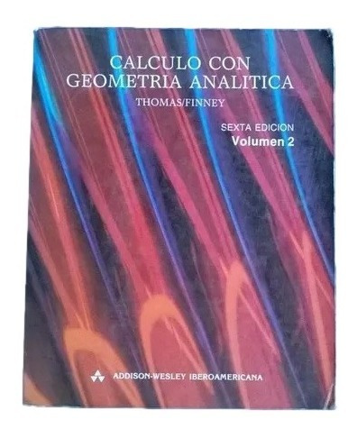 Calculo Con Geometria Analitica Thomas Finney Volumen 2 D2