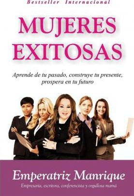 Libro Mujeres Exitosas - Emperatriz Manrique