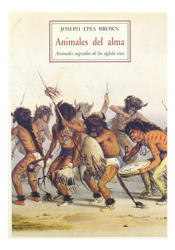 Animales Del Alma . Animales Sagrados De Los Oglala Siux