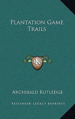 Libro Plantation Game Trails - Rutledge, Archibald