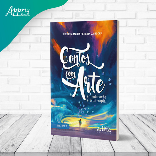 Contos com arte: em educação e arteterapia, de Rocha, Virginia Maria Pereira da. Editorial Artêra Editorial, capa mole em português, 2018