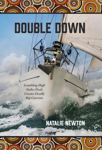 Double Down: Gambling High Stakes Deals Creates Deadly Rip Currents, De Newton, Natalie., Vol. 1. Editorial Lightning Source Inc, Tapa Dura En Inglés
