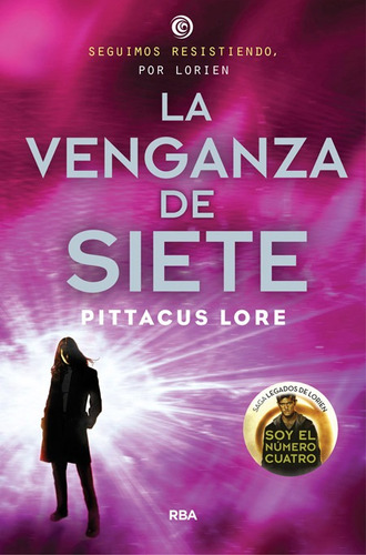 La venganza de Siete, de Lore, Pittacus. Serie Molino Editorial Molino, tapa blanda en español, 2015