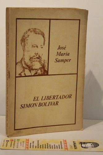 El Libertador Simon Bolívar