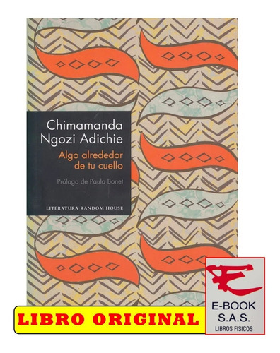 Algo Alrededor De Tu Cuello/ Chimamanda Ngozi Adichie