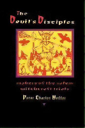 The Devil's Disciples : The Makers Of The Salem Witchcraft Trials, De Peter Charles Hoffer. Editorial Johns Hopkins University Press, Tapa Blanda En Inglés