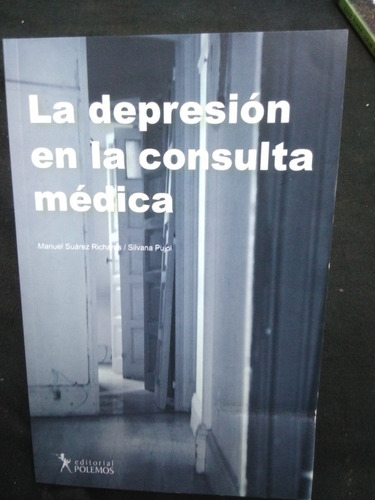 La Depresión En La Consulta Médica  De Suárez Y Pujol   -pl-