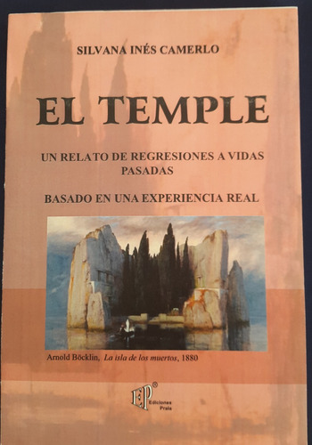 Libro El Temple - Un Relato De Regresiones...silvana Camerlo