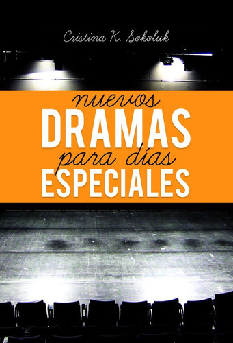 Nuevos Dramas Para Dias Especiales, De Cristina Sokoluk. Editorial Mundo Hispano En Español