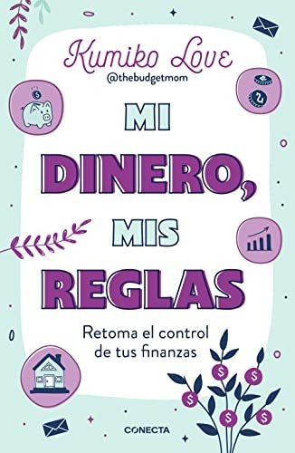 Mi Dinero Mis Reglas - Love Kumiko