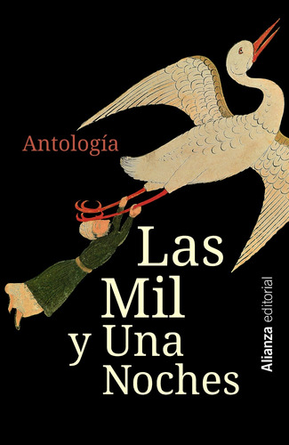 Las mil y una noches: Antologia, de Anónimo. Editorial Alianza, tapa blanda en español, 2014