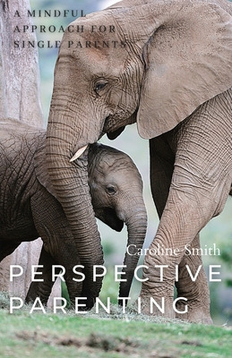 Libro Perspective Parenting: A Mindful Approach For Singl...