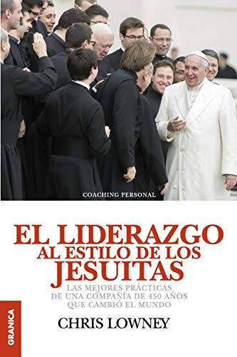 Libro El Liderazgo Al Estilo De Los Jesuitas De Chris Lowney