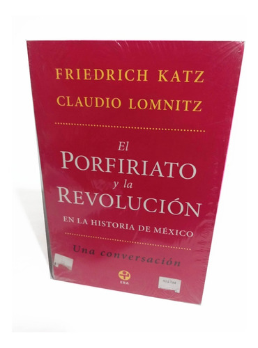 El Porfiriato Y La Revolución En México. Una Conversación