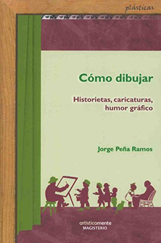 Libro Como Dibujar De Jorge Peña Ramos Ed: 1