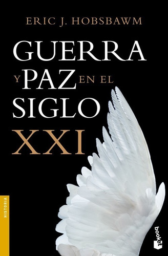 Libro Guerra Y Paz En El Siglo Xxi - Hobsbawm, Eric J.