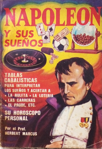 Napoleon Y Sus Sueños - Herbert Marcus