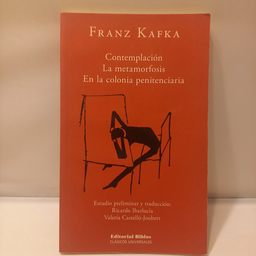 Kafka - Contemplación - Metamorfosis - Colonia Penitenciaria