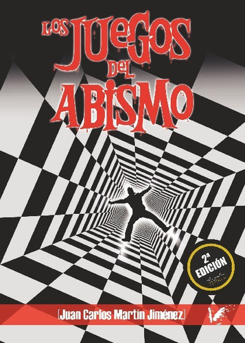 Libro Los Juegos Del Abismo - Martin Jimenez, Juan Carlos