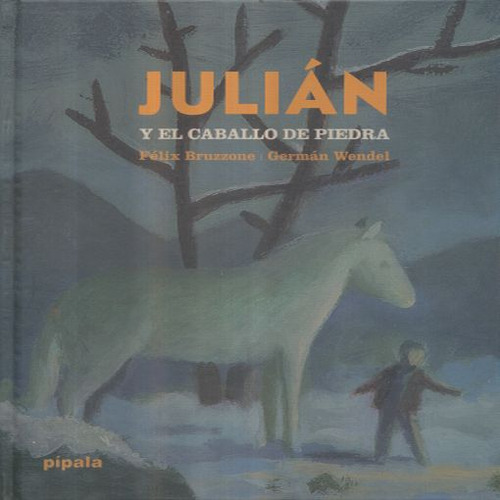 Julian Y El Caballo De Piedra / Pd.