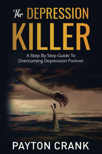 Libro: The Depression Killer: (a Step By Step Guide To (the