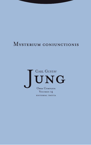 Mysterium Coniunctionis - Carl Gustav Jung