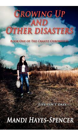 Libro Growing Up And Other Disasters: Book One Of The Cra...