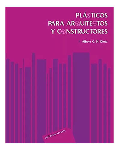 Plasticos Para Arquitectos Y Constructores - Dietz - #d