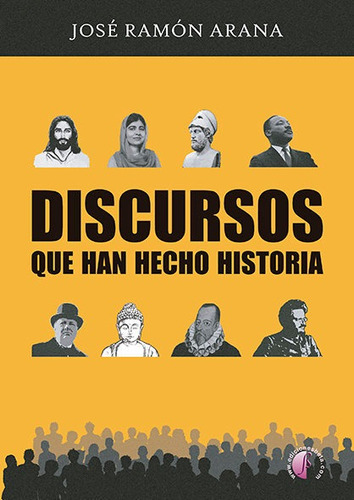 Discursos Que Han Hecho Historia, De Arana Marcos, Jose Ramon. Editorial Ediciones Beta Iii Milenio, S.l., Tapa Blanda En Español