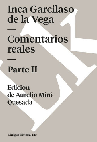 Libro Comentarios Reales Ii - Inca Garcilaso De La Vega