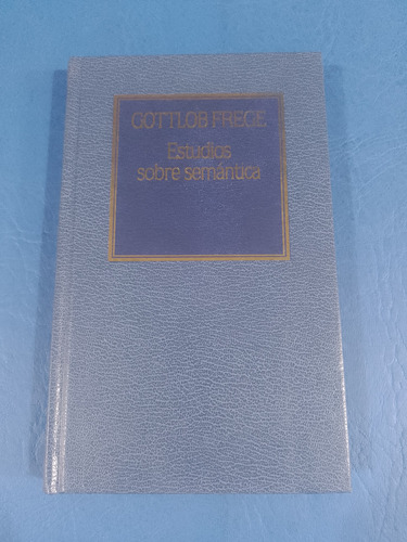 Estudios Sobre Semantica - Gottlob Frege