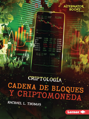 Cadena De Bloques Y Criptomoneda (blockchain And Cryptocu...