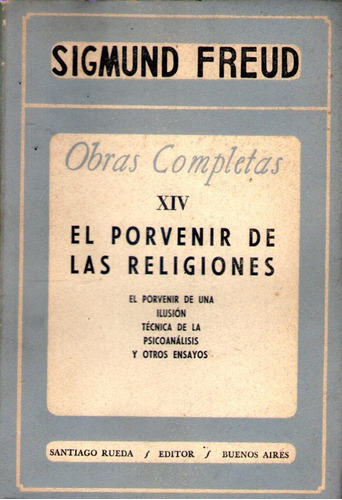 Obras Completas 14 El Porvenir De Las Religiones Freud