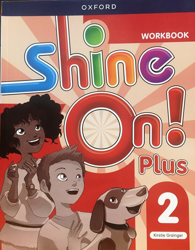 Shine On Plus 2 - Workbook - Kirstie Grainger